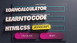 JavaScript Project - Loan Calculator | JAVASCRIPT HTML CSS Tutorial