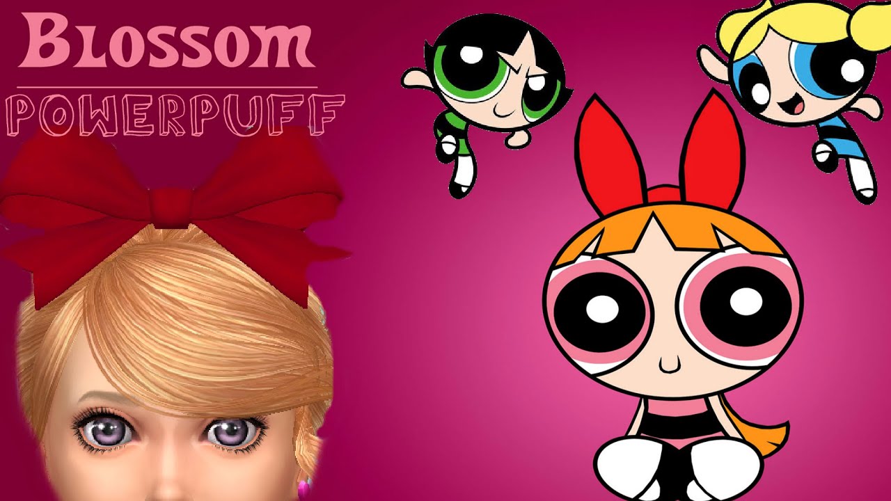 The Sims 4: Powerpuff Girls Collab//Blossom - YouTube