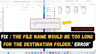 Fix : 'The file name would be too long for the destination folder.' Error