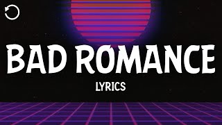 Lady Gaga - Bad Romance (Lyrics)