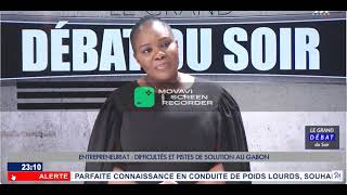 iNTERVIEW LE GRAND DEBAT DU SOIR ENTREPRENEURIAT GABON 24 MERCREDI 27 NOVEMBRE 2024