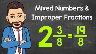 Converting Improper Fractions and Mixed Numbers | Improper Fractions ⇄ Mixed Numbers