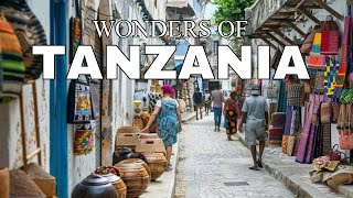 Wonders Of Tanzania | The Most Amazing Places In Tanzania | 4k Video