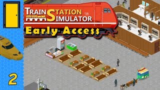 Train Station Simulator - Part 2: Fully Staffed - Lets Play Train Station Simulator