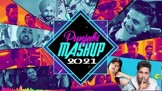 PUNJABI MASHUP 2021 | Top Hits Punjabi Remix Songs 2021 | Punjabi Remix Mashup Songs 2021 ||