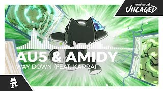 Au5 \u0026 AMIDY - Way Down (feat. Karra) [Monstercat Release]