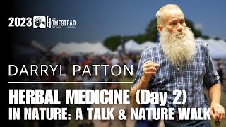 Darryl Patton: Herbal Medical in Nature (Day 2) (2023)