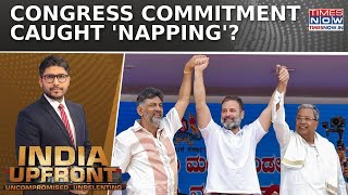 Karnataka Congress Govt's Promises Can Break, But, MLAs' Comfort Is Guaranteed| India Upfront