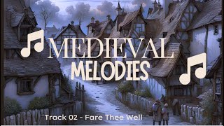 Epic Medieval Melodies: Timeless Songs from the Ages | Ultimate Playlist | Track 02