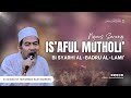 🔴LIVE [JALSAH 55] NGAOS KITAB IS'AFUL MUTHOLI' | طريق معرفة الألفاظ | KH. MUHAMMAD NAJIH MZ