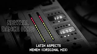 Latin Aspects - Nenem (Original Mix) [HQ]