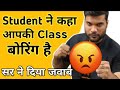 #A2 sir ka फूटा gussa😠😠😠😠 | Student's ke upar | Must Watch👍👍👍👍👍