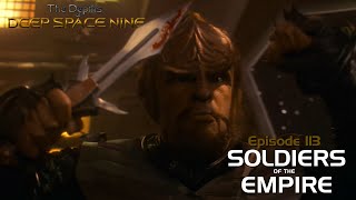 The Depths of DS9 S5 Ep 20 - SOLDIERS OF THE EMPIRE