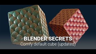 Blender Secrets - Comfy Default Cube (New Method)