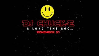 DJ CHUCK-E - REMEMBER 95 - Old Skool Hardcore, Breakbeat, Happy Hardcore, Rave, 1995