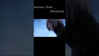 Anime Sad Moment | Animation Sad Status | #shorts #viral