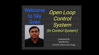 Open Loop Control Systems l Control System l Electronics l Diploma l Engineering Polytechnic