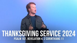 Thanksgiving Service 2024 (Psalm 107, Revelation 4, 2 Corinthians 11)