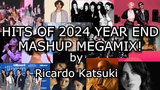 HITS OF 2024 YEAR END MASHUP MEGAMIX!!! TOP SONGS (K-Pop, Hip Hop, Pop, Dance ) by Ricardo Katsuki