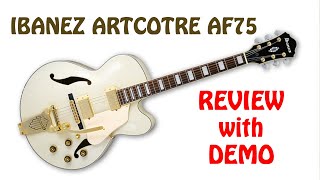 Ibanez Artcore AF75 Review with Demo