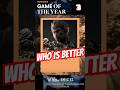 Who is better - GOTY 2024 | The Game Awards 2024 Nominees