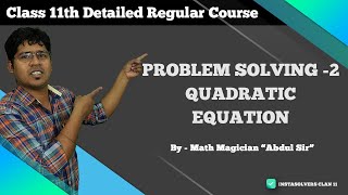 INSTASOLVERS CLAN 11 | Problem Solving -2 : Quadratic Equation | Mathematics |Instasolv