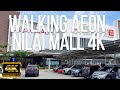 WALKING AEON NILAI 4K 60FPS - MALL OUTSKIRTS OF KUALA LUMPUR