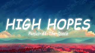 Panic At The Disco - High Hopes Lyricsvietsub  Tiktok Hits 