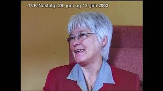 TVK- nostalgi 29. juni og 13. juli 2003