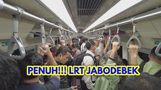 PENUHNYA LRT JABODEBEK DI JAM SIBUK!