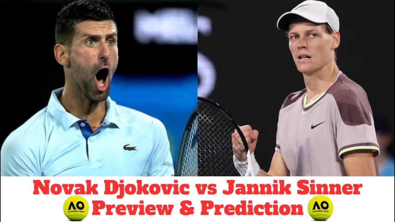 Novak Djokovic Vs Jannik Sinner - Preview & Prediction #australianopen ...