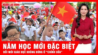Năm học mới đặc biệt: Đổi mới giáo dục không dừng ở “chỉnh sửa” mà phải kiến tạo tương lai | Tin tức