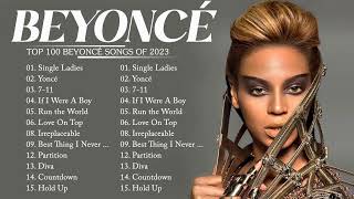 Beyoncé Greatest Hits Full Album ,Top Hits 2023 Beyoncé - Top 20 Popular Songs Beyoncé