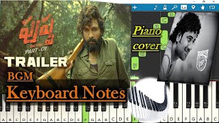 Pushpa Trailer BGM Keyboard Notes (piano cover) | Devi Sri Prasad | Allu Arjun | Sukumar | Pushpa