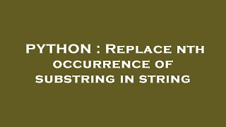 PYTHON : Replace nth occurrence of substring in string