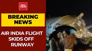 Air India Express Plane Skids Off Runway In Kozhikode, Front Portion Splits