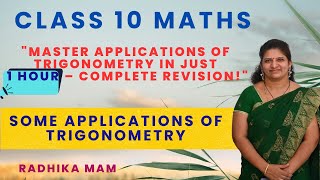 Some Applications of Trigonometry complete chapter in one shot|  Radhika mam| Class 10 Mathematics