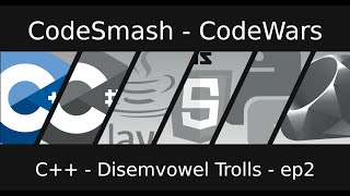 CodeSmash - CodeWars – Disemvowel Trolls - ep2