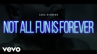 Sara Diamond - Not All Fun Is Forever