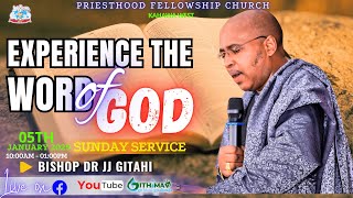 EXPERIENCE THE WORD OF GOD - SUNDAY SERVICE (05th January 2025) | PRIESTHOOD FELLOWSHIP CHURCH