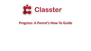 Classter | Progress: Α Parent’s How-To Guide