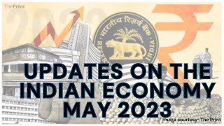 Indian Economy May 2023 - Resilience and Growth among bleak global outlook
