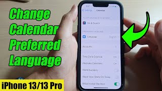 iPhone 13/13 Pro: How to Change Calendar Preferred Language