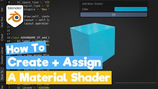Blender Python Tutorial : How to create and assign a Material Shader [learn python for beginners]