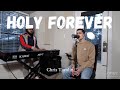 Holy Forever - Chris Tomlin / Bethel Music (Cover)