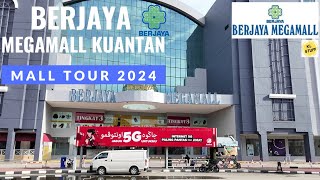 Berjaya Megamall Kuantan, Pahang | Mall Tour (2024)