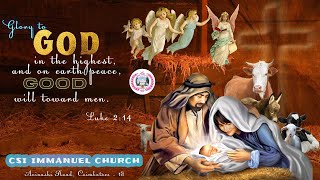 CSI IMMANUEL CHURCH - CBE - 18 | CHRISTMAS  SERVICE |  25-DEC--2024