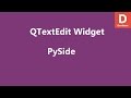 PySide Text Edit Widget QTextEdit