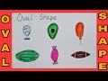 Learn to draw an oval shape and oval shaped objects#hellokidss