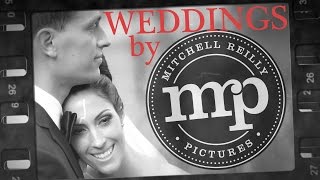 Weddings by Mitchell Reilly Pictures